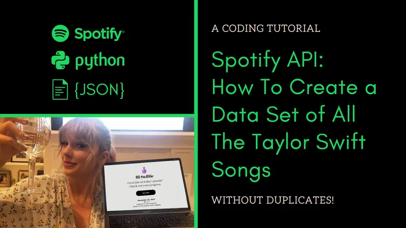 Spotify API: How To Create a Data Set of Songs