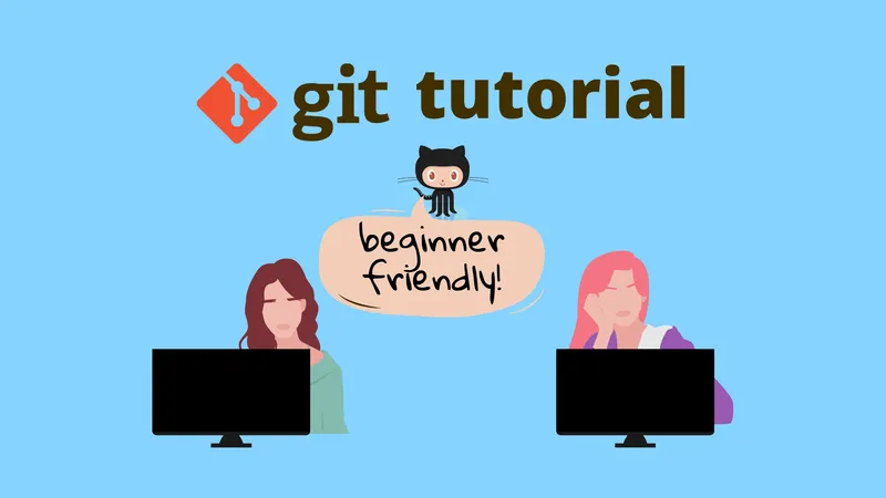 A Non-Scary Introduction to The Wondrous World of Git